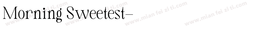 Morning Sweetest字体转换